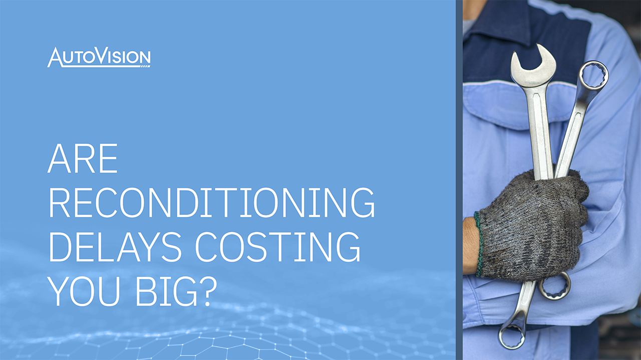 "Are Reconditioning Delays Costing You Big?" ebook cover